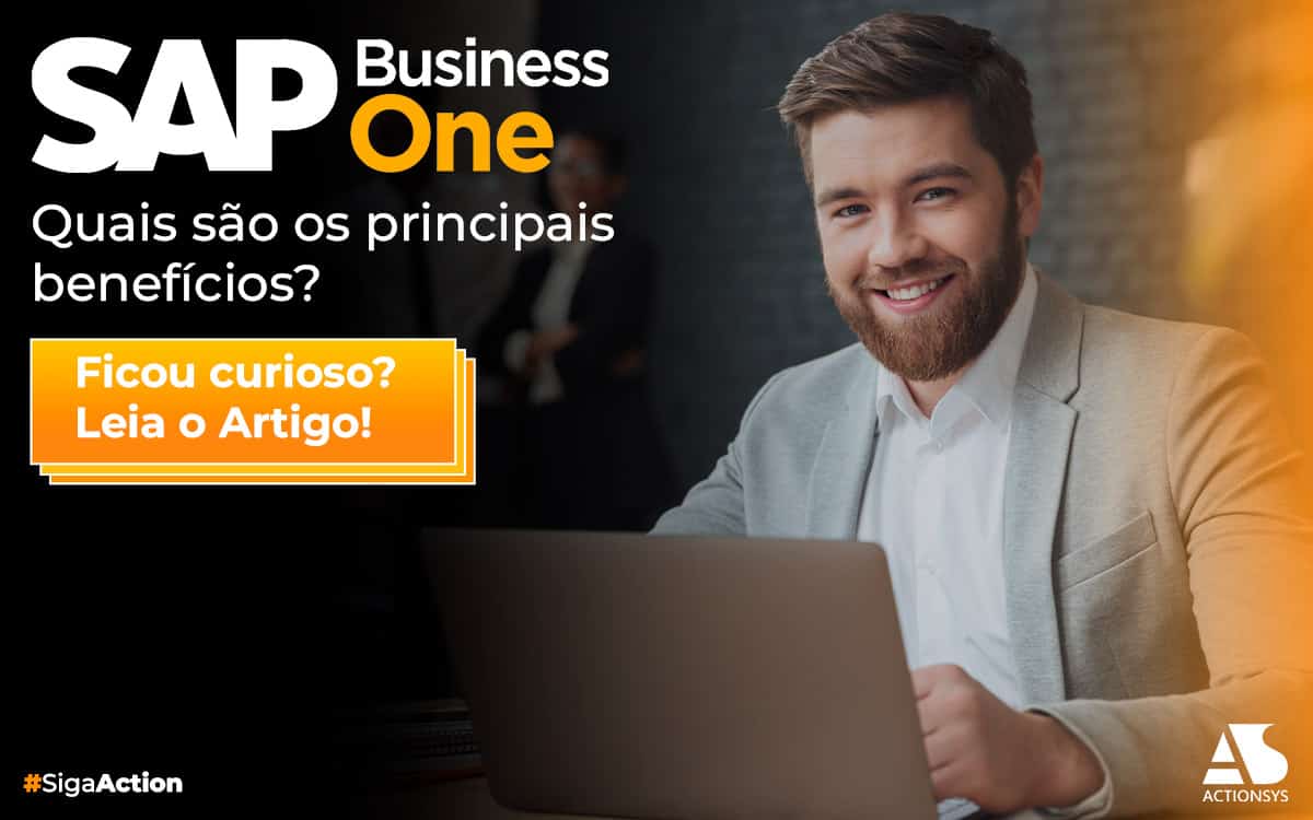 SAP Business One: Quais são os principais benefícios?