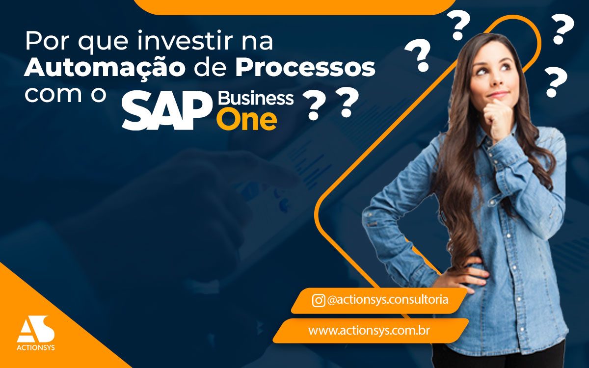 <strong>Por que investir na automação de processos com o SAP Business One?</strong>