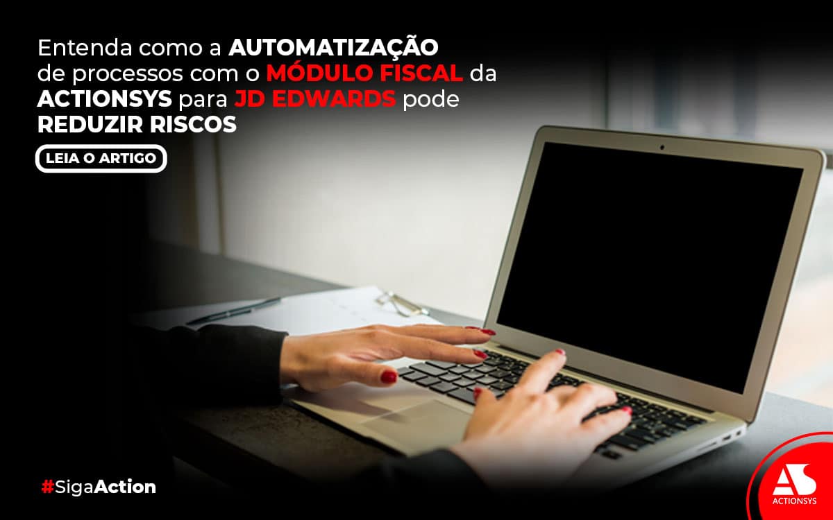 Automatização de processos com o módulo fiscal da Actionsys