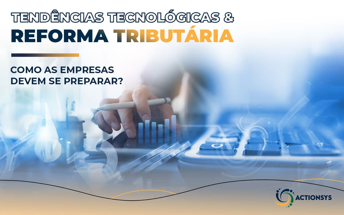 Tecnologia e Reforma Tributária