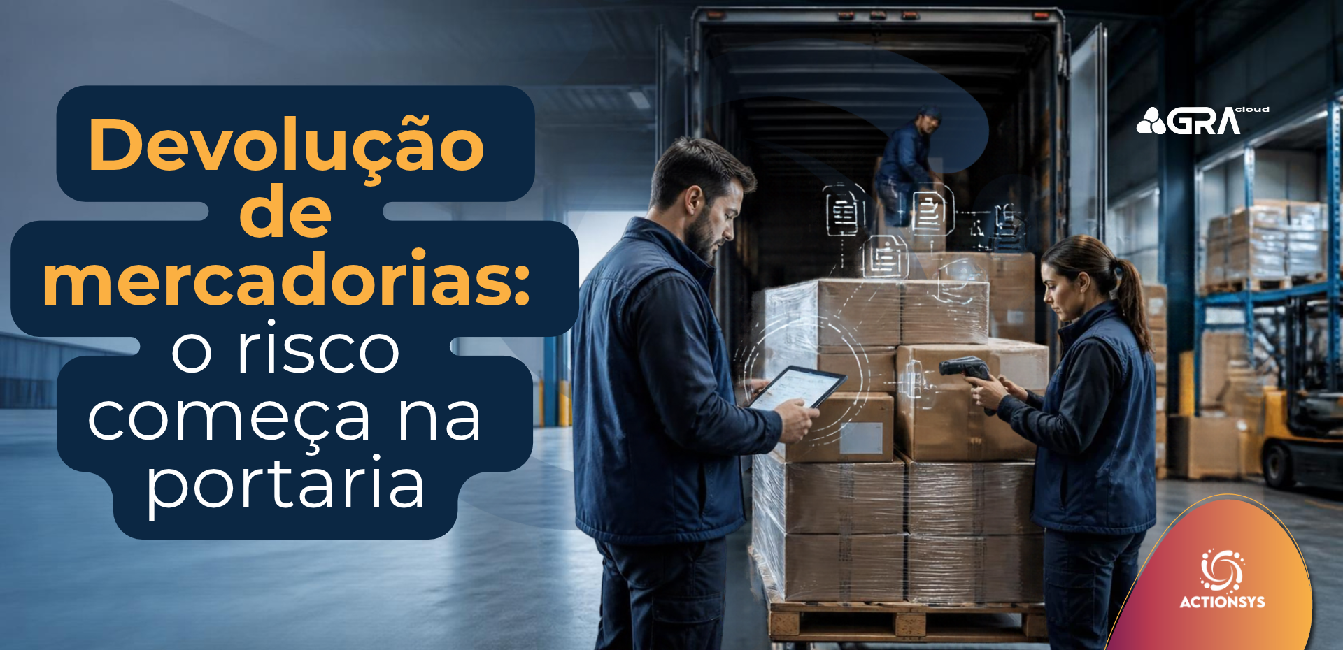 Devolução de mercadorias: o risco começa na portaria